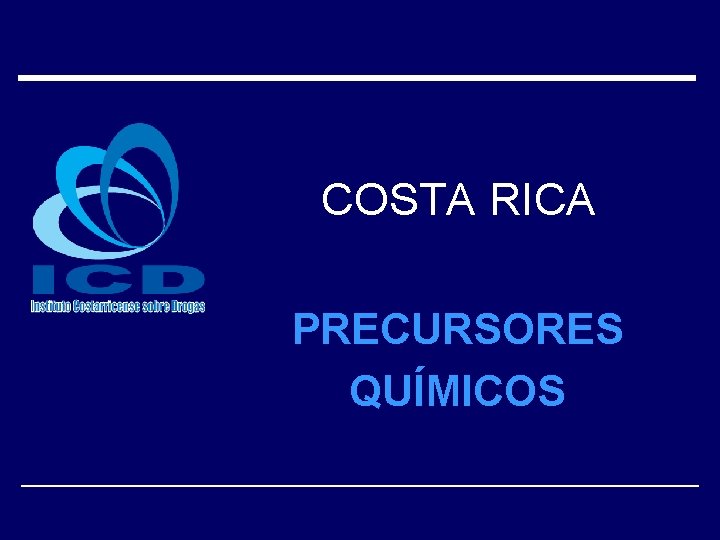 COSTA RICA PRECURSORES QUÍMICOS 