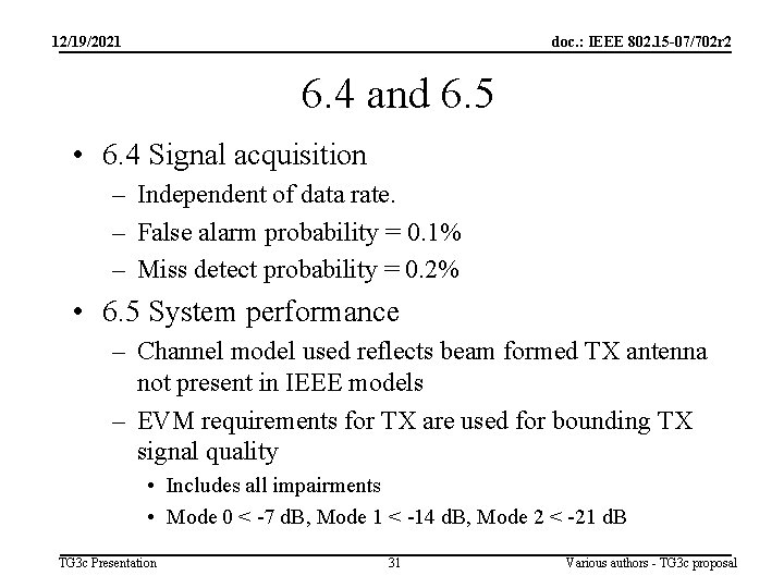 12/19/2021 doc. : IEEE 802. 15 -07/702 r 2 6. 4 and 6. 5