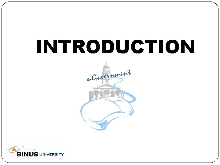 INTRODUCTION 