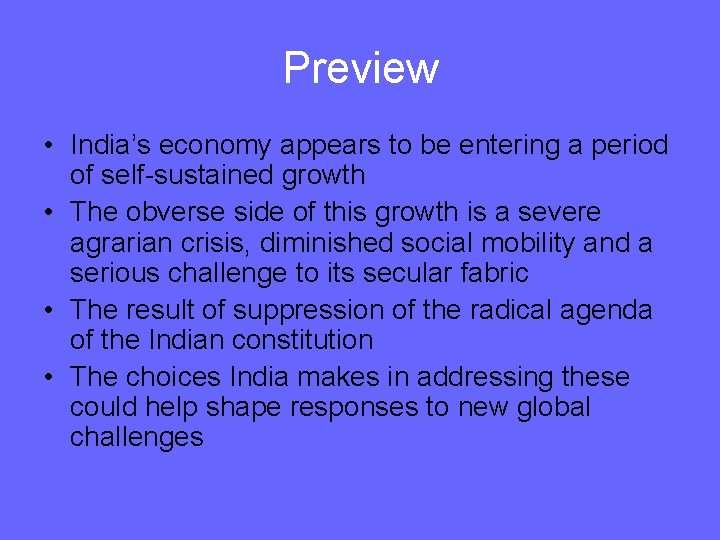 Preview • India’s economy appears to be entering a period of self-sustained growth •