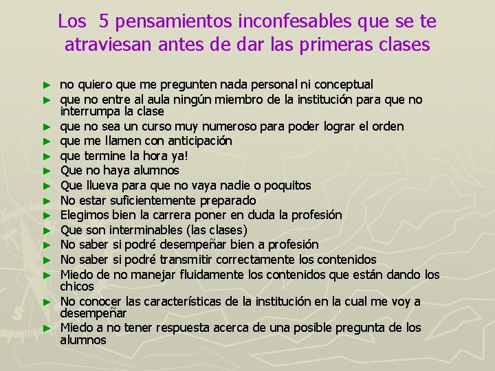 Los 5 pensamientos inconfesables que se te atraviesan antes de dar las primeras clases