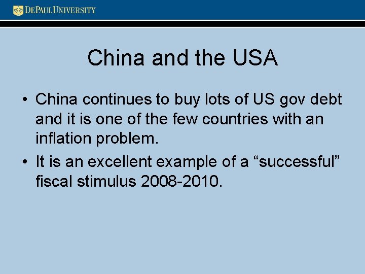 China and the USA • China continues to buy lots of US gov debt