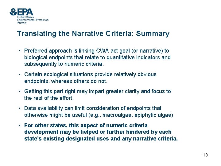 Translating the Narrative Criteria: Summary • Preferred approach is linking CWA act goal (or