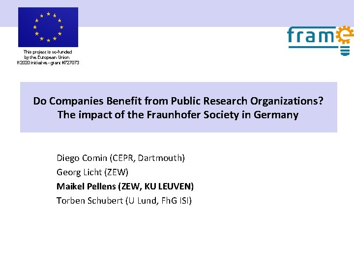 This project is co-funded by the European Union H 2020 initiative – grant #727073
