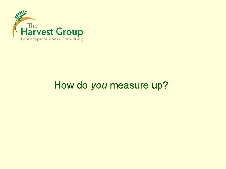 How do you measure up? 