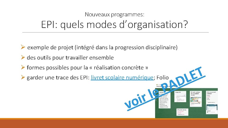 Nouveaux programmes: EPI: quels modes d’organisation? Ø exemple de projet (intégré dans la progression