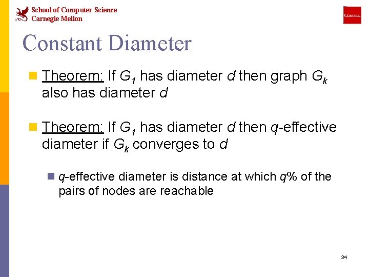 School of Computer Science Carnegie Mellon Constant Diameter n Theorem: If G 1 has