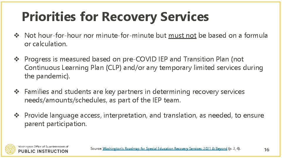 Priorities for Recovery Services v Not hour-for-hour nor minute-for-minute but must not be based