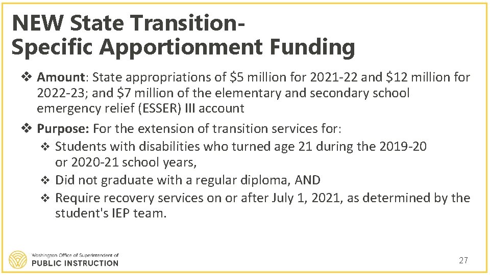 NEW State Transition. Specific Apportionment Funding v Amount: State appropriations of $5 million for