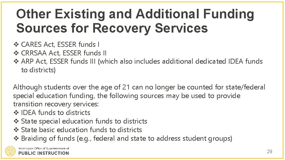 Other Existing and Additional Funding Sources for Recovery Services v CARES Act, ESSER funds