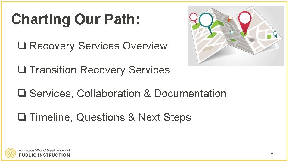 Charting Our Path: ❏ Recovery Services Overview ❏ Transition Recovery Services ❏ Services, Collaboration