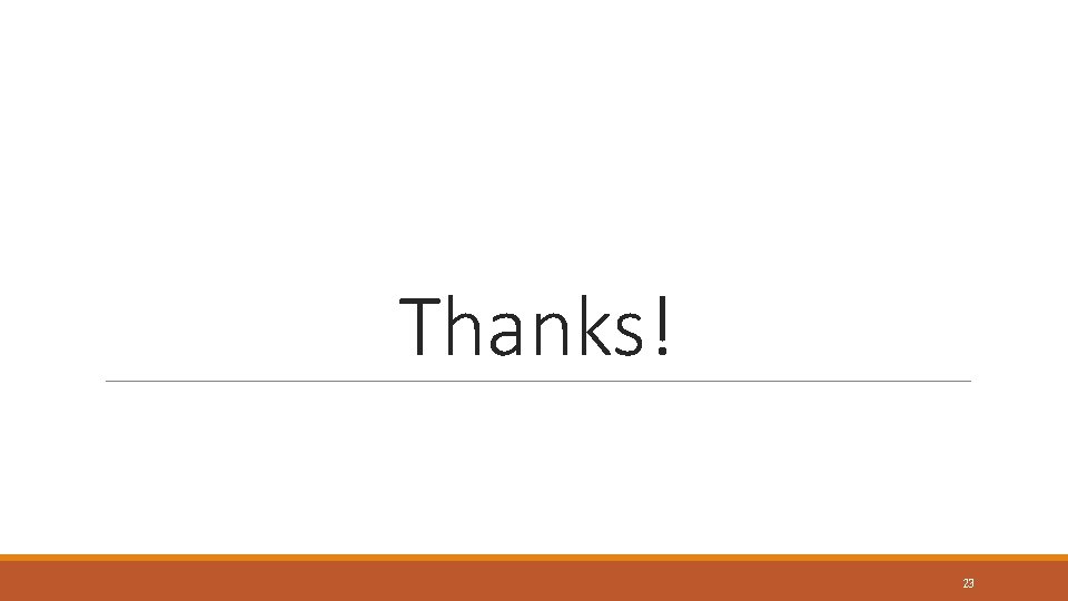 Thanks! 23 