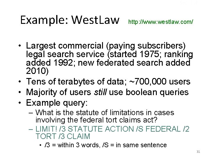 Sec. 1. 4 Example: West. Law http: //www. westlaw. com/ • Largest commercial (paying