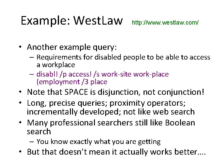 Sec. 1. 4 Example: West. Law http: //www. westlaw. com/ • Another example query: