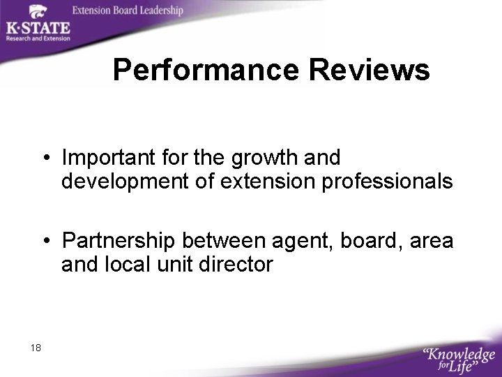 Performance Reviews • Important for the growth and development of extension professionals • Partnership