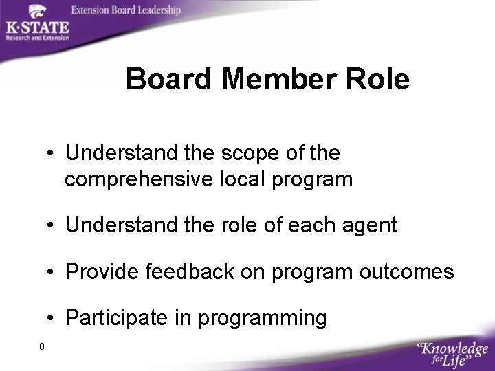 Board Member Role • Understand the scope of the comprehensive local program • Understand