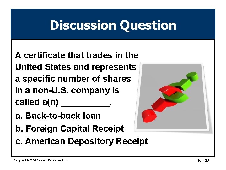 Discussion Question A certificate that trades in the United States and represents a specific Discussion Question A certificate that trades in the United States and represents a specific