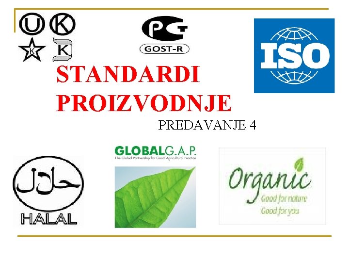 STANDARDI PROIZVODNJE PREDAVANJE 4 