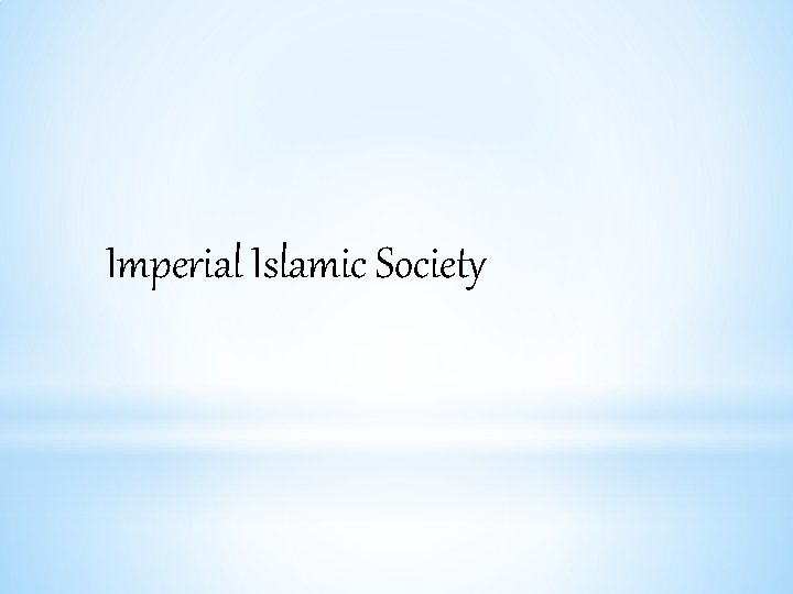 Imperial Islamic Society 