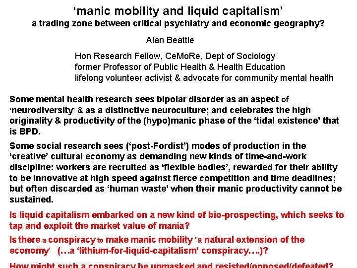 ‘manic mobility and liquid capitalism’ a trading zone between critical psychiatry and economic geography?