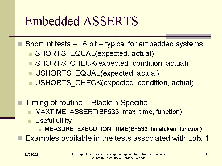 Embedded ASSERTS n Short int tests – 16 bit – typical for embedded systems