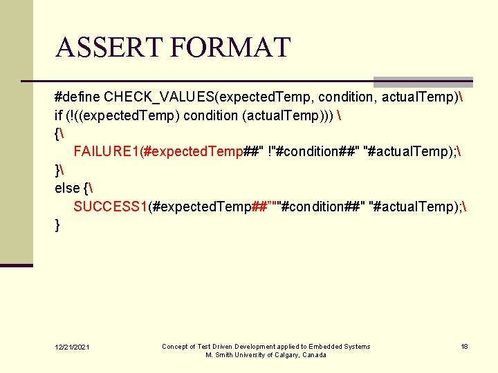 ASSERT FORMAT #define CHECK_VALUES(expected. Temp, condition, actual. Temp) if (!((expected. Temp) condition (actual. Temp)))