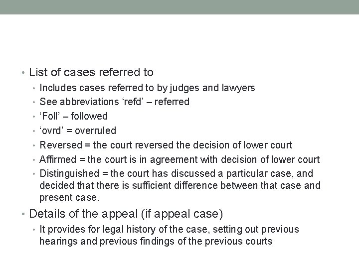  • List of cases referred to • Includes cases referred to by judges