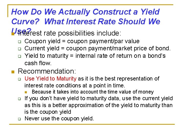 How Do We Actually Construct a Yield Curve? What Interest Rate Should We Use?