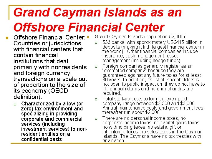 Grand Cayman Islands as an Offshore Financial Center: n Countries or jurisdictions with financial