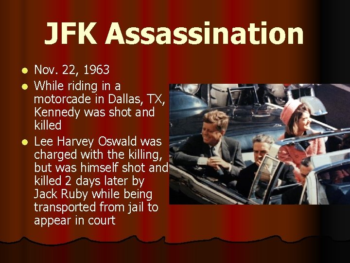 JFK Assassination Nov. 22, 1963 l While riding in a motorcade in Dallas, TX,