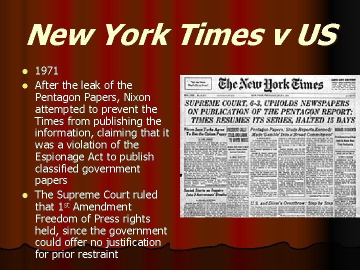 New York Times v US 1971 l After the leak of the Pentagon Papers,