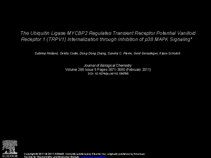 The Ubiquitin Ligase MYCBP 2 Regulates Transient Receptor Potential Vanilloid Receptor 1 (TRPV 1)