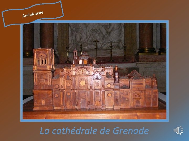 Andalo usie La cathédrale de Grenade 