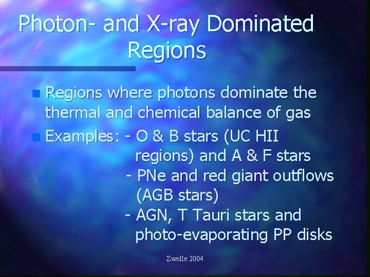 Photon- and X-ray Dominated Regions where photons dominate thermal and chemical balance of gas