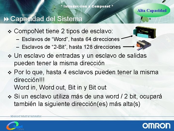 * Introducción a Componet * Alta Capacidad 8 Capacidad del Sistema v Compo. Net