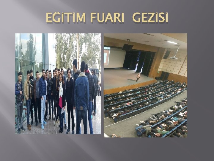 EĞİTİM FUARI GEZİSİ 