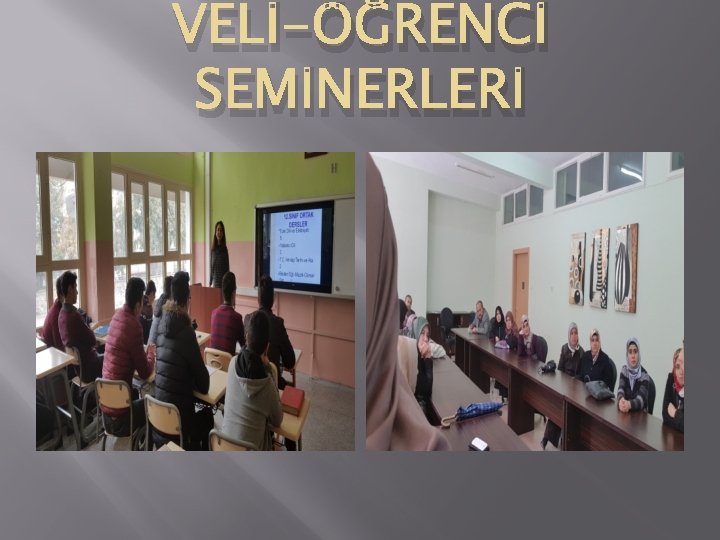 VELİ-ÖĞRENCİ SEMİNERLERİ 