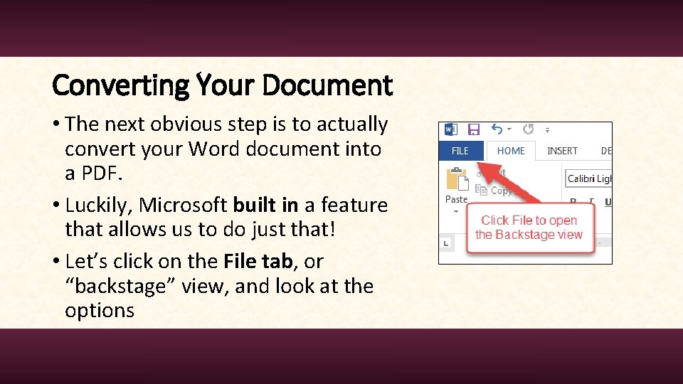 Converting Your Document • The next obvious step is to actually convert your Word