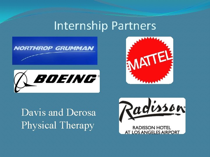 Internship Partners Davis and Derosa Physical Therapy 