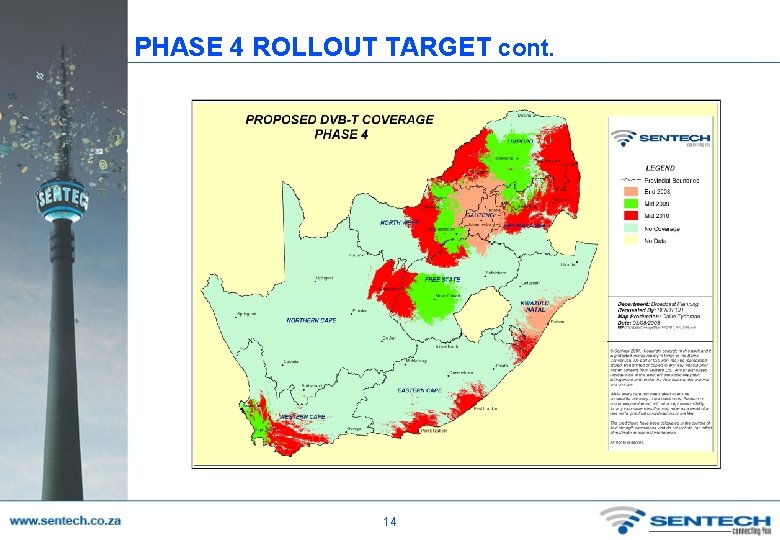 PHASE 4 ROLLOUT TARGET cont. 14 