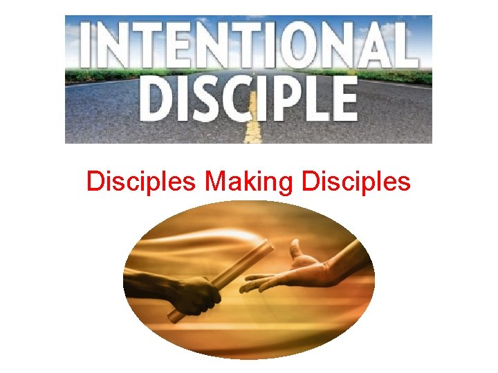 Disciples Making Disciples 