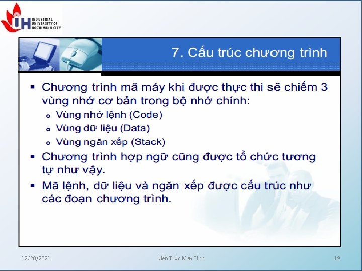 12/20/2021 Kiến Trúc Máy Tính 19 