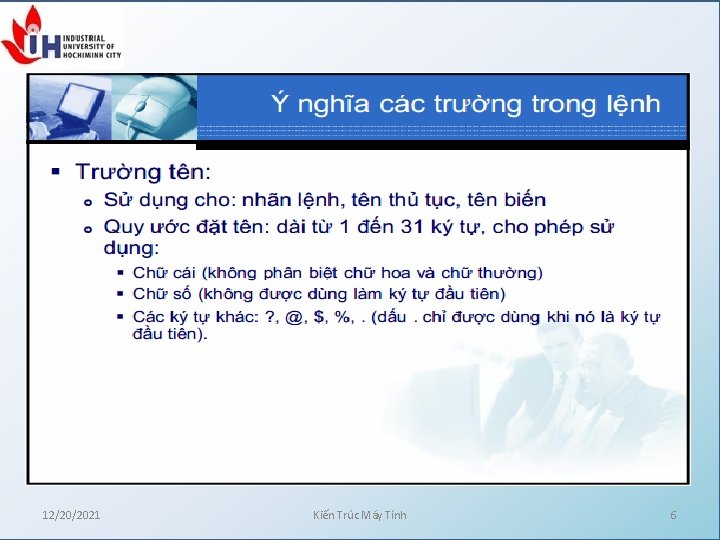 12/20/2021 Kiến Trúc Máy Tính 6 