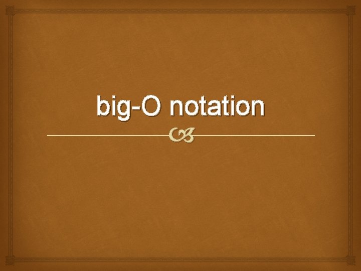 big-O notation 