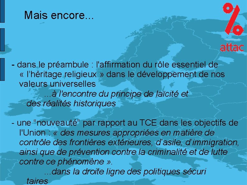 Mais encore. . . - dans le préambule : l'affirmation du rôle essentiel de