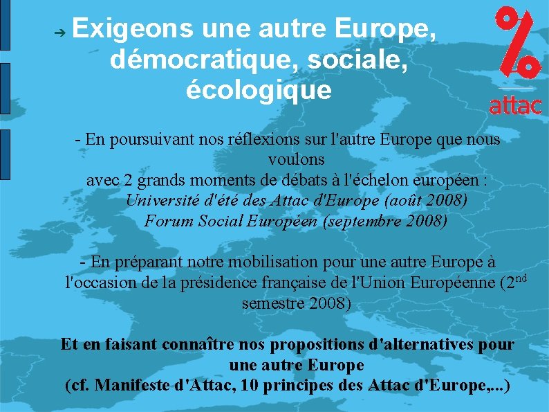 ➔ Exigeons une autre Europe, démocratique, sociale, écologique - En poursuivant nos réflexions sur