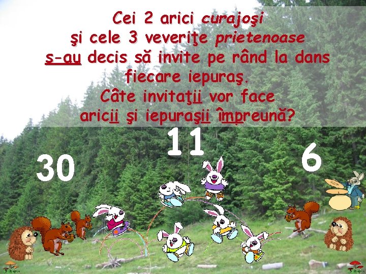 Cei 2 arici curajoşi şi cele 3 veveriţe prietenoase s-au decis să invite pe