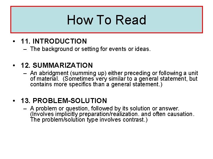 How To Read • 11. INTRODUCTION – The background or setting for events or