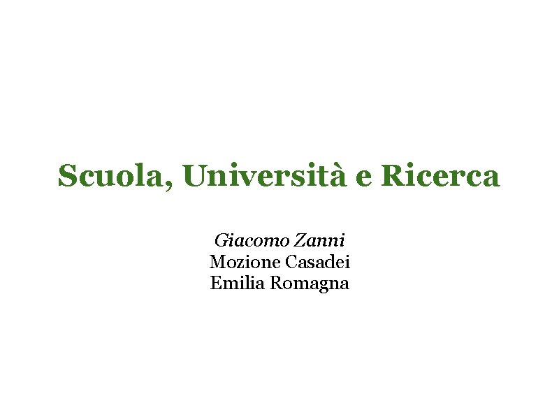 Scuola, Università e Ricerca Giacomo Zanni Mozione Casadei Emilia Romagna 