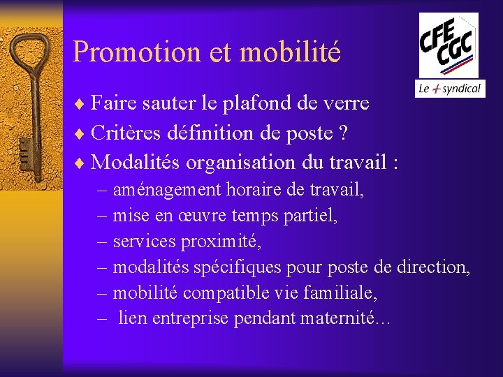 Promotion et mobilité ¨ Faire sauter le plafond de verre ¨ Critères définition de